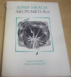 Josef Hrách - Akupunktura (1984)