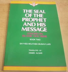 Hamid Algar - The Seal of the prophet and his Message 2/Pečeť proroka a jeho poselství 2 (2008) anglicky