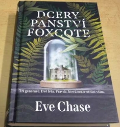 Eve Chase - Dcery panství Foxcote (2023)