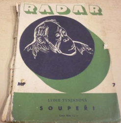 Lydie Tynjanová - Soupeři (1949)