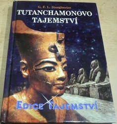 G. F. Lothar Stanglmeier - Tutanchamonovo tajemství (2008)