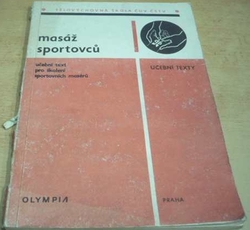 Masáž sportovců. Učební text pro školení sportovních maserů (1980)