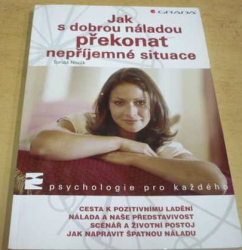 Tomáš Novák - Jak s dobrou náladou překonat nepříjemné situace (2010)
