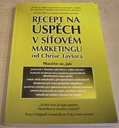 Chris Taylor - Recept na úspěch v síťovém marketingu (2012)