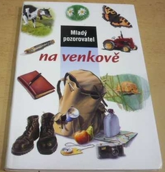 Sylvie Bézuelová - Mladý pozorovatel na venkově (2003)