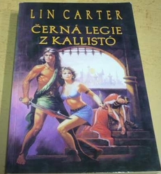 Lin Carter - Černá legie z Kallistó (2002)