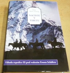 Peter Meier-Hüsing - Nacisté v Tibetu: Záhada expedice SS pod vedením Ernsta Schäfera (2019)