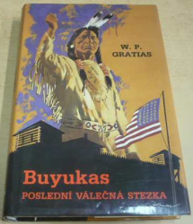 Warren P. Gratias - Buyukas 2. / Poslední válečná stezka (1995)
