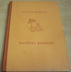 Otakar Haering - Mančiny radosti (1948)