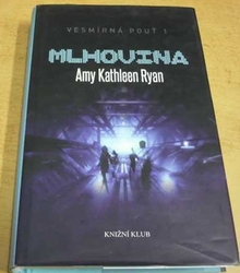 Amy Kathleen Ryan - Mlhovina (2012) 