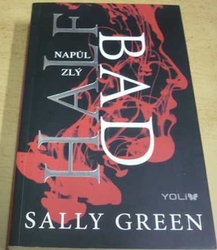 Sally Green - Napůl zlý (2014)