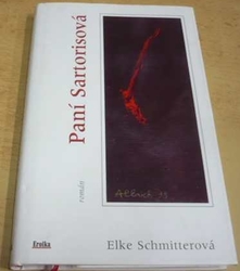 Elke Schmitter - Paní Sartorisová (2001)
