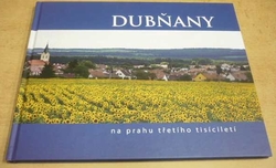 DUBŇANY. Na prahu třetího tisíciletí (2019)