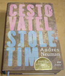 Andrés Neuman - Cestovatel stoletím (2016)