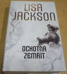 Lisa Jackson - Ochotná zemřít (2020)