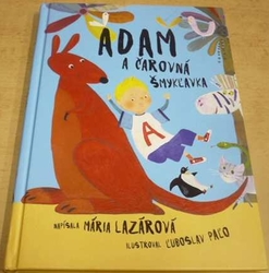 Mária Lazárová - Adam a čarovná šmykl'avka (2015) slovensky