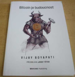 Vijay Boyapati - Bitcoin je budoucnost (2023)