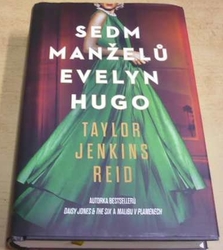 Taylor Jenkins Reid - Sedm manželů Evelyn Hugo (2023) 