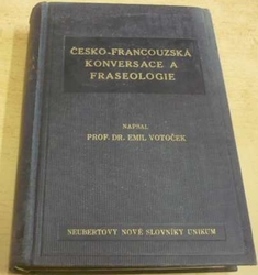 Emil Votoček - Česko - francouzská konversace a fraseologie (1939)