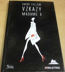 David Pillow - Vzkazy Madame X (2012)