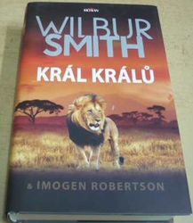 Wilbur Smith - Král králů (2020)