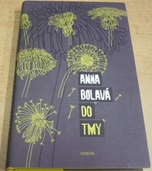 Anna Bolavá - Do tmy (2015)