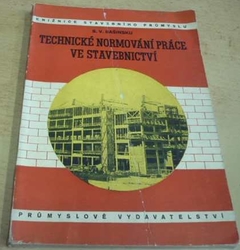 S. V. Bašinskij - Technické normování práce ve stavebnictví (1950)