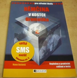 Hana Justová - Němčina v kostce pro střední školy: gramatika (2007)