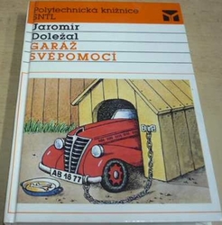 Jaromír Doležal - Garáž svépomocí (1989)