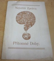 Největší Zpráva Přítomné Doby