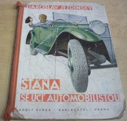 Jaroslav Jezdinský - Stáňa se učí automobilistou (1933)