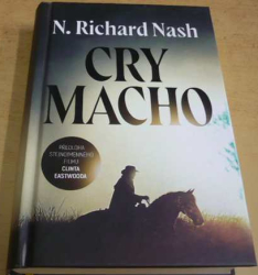 N. Richard Nash - Cry macho (2023)