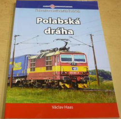 Václav Haas - Polabská dráha (2018)