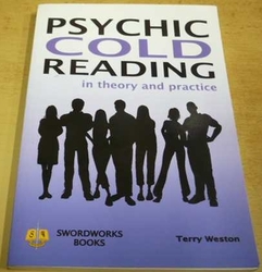 Terry Weston - Psychic Cold Reading in theory and practice (2010) anglicky