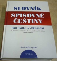 Slovník spisovné češtiny pro školu a veřejnost. Studentské vydání (2005)