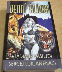 Vladimir Vasiljev - Denní hlídka (2005)
