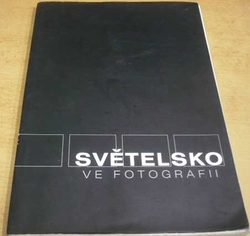 Světelsko ve fotografii (2004)