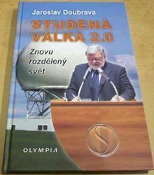 Jaroslav Doubrava - Studená válka 2.0 - Znovu rozdělený svět (2019)