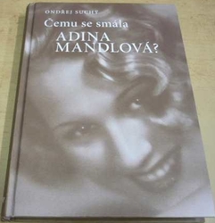 Ondřej Suchý - Čemu se smála Adina Mandlová (2015)