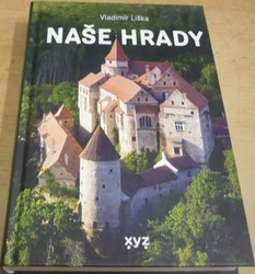 Vladimír Liška - Naše hrady (2022)