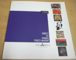 Umělci pro nadaci Terezy Maxové (2008) katalog