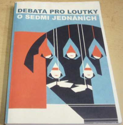 Debata pro loutky o sedmi jednáních (2019)