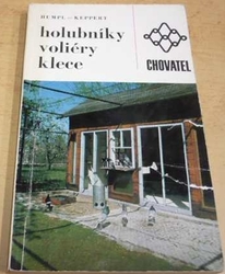 Vítězslav Humpl - Holubníky, voliéry, klece (1976)