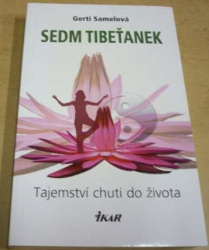 Gerti Samel - Sedm Tibeťanek - Tajemství chuti do života (2010)