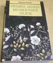 Michail Osorgin - Příběh jedné moskevské ulice (2018)
