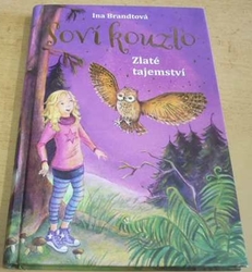 Ina Brandtová - Soví kouzlo. Zlaté tajemství (2016)