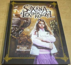 Ivona Březinová - Saxána a Lexikon kouzel (2011)