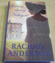 Rachael Anderson - Vzestup slečny Notleyové (2019)