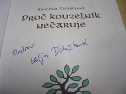 Karolína Ticháčková - Proč kouzelník nečaruje (2008) PODPIS AUTORKY !!! + CD
