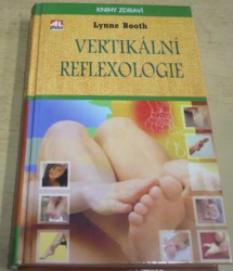 Lynne Booth - Vertikální reflexologie (2005)